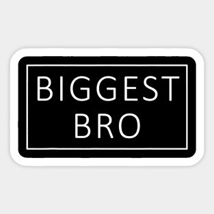 Biggest Big Bro - Biggest Brother 2023 Sticker